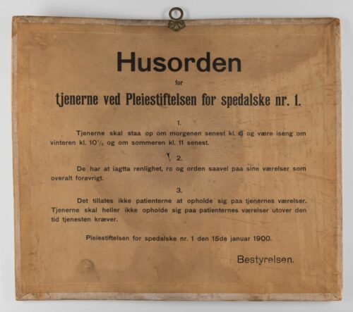 House rules for the staff living at the Pleiestiftelsen Hospital. 1900. Photo. Bergen City Museum.
